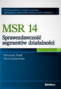 MSR 14. Sprawozdawczość segmentów działalności
