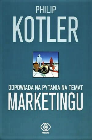 Philip Kotler odpowiada na pytania na temat marketingu