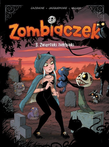 Zombiaczek T.3 Zwierzaki zombiaki