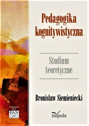 Pedagogika kognitywistyczna Studium teoretyczne