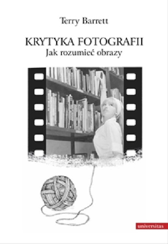 Krytyka fotografii. Jak rozumieć obrazy