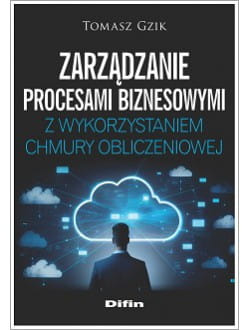 Zarządzanie procesami biznesowymi z wykorzystaniem chmury obliczeniowej