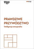 Prawdziwe przywództwo. Inteligencja emocjonalna. Harvard Business Review