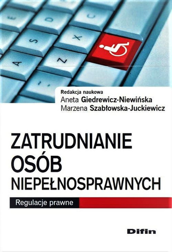Zatrudnianie osób niepełnosprawnych. Regulacje prawne