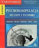 Psychomanipulacja Metody i techniki