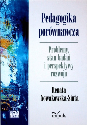 Pedagogika porównawcza  Problemy, stan badań i perspektywy rozwoju