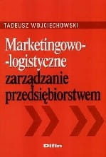 Marketingowo-logistyczne zarządzanie przedsiębiorstwem