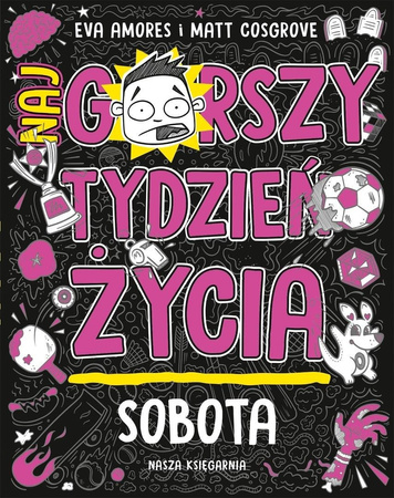 Sobota. Najgorszy tydzień życia