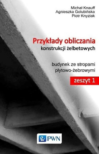 Przykłady obliczania konstrukcji żelbetowych..