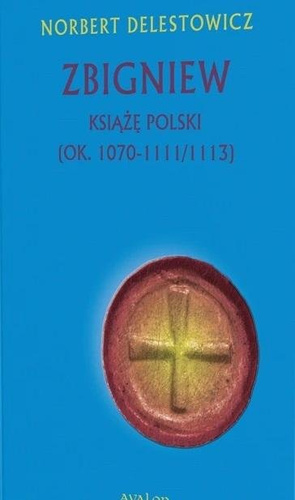 Zbigniew książę Polski (ok. 1070-1111/1113)