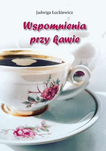 Wspomnienia przy kawie