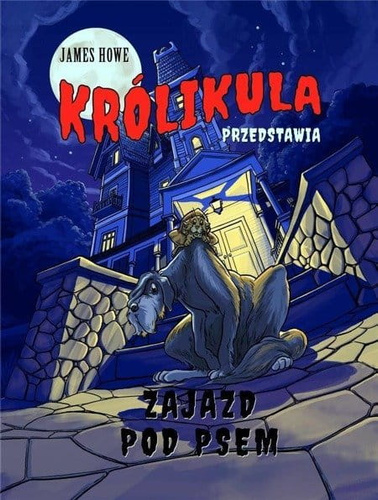 Królikula przedstawia. Zajazd pod psem