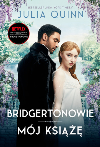 Mój książę. Tom 1. Bridgertonowie