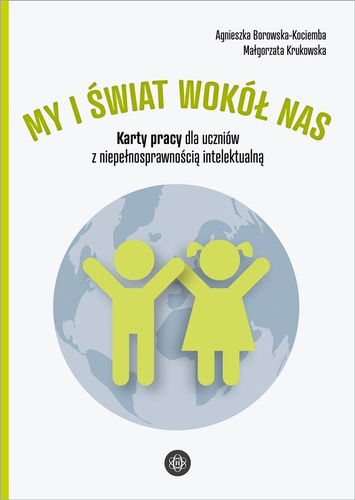 My i świat wokół nas. Karty pracy dla uczniów...