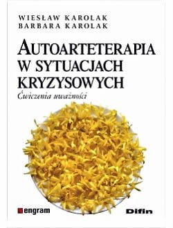Autoarteterapia w sytuacjach kryzysowych. Ćwiczenia uważności