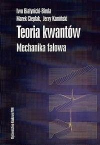 Teoria kwantów. Mechanika falowa