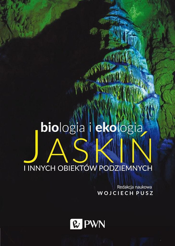 Biologia i ekologia jaskiń i innych obiektów..