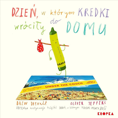 Dzień, w którym kredki wróciły do domu