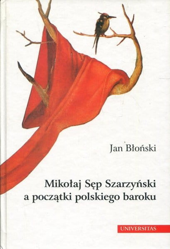Mikołaj Sęp Szarzyński a poczatki polskiego baroku