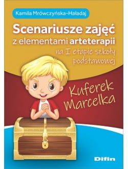 Kuferek Marcelka. Scenariusze zajęć z elementami arteterapii na I etapie szkoły podstawowej