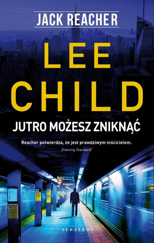 Jack Reacher. Jutro możesz zniknąć