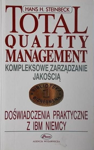 Total Quality Management Kompleksowe Zarządzanie Jakością