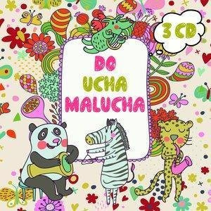 Do ucha malucha