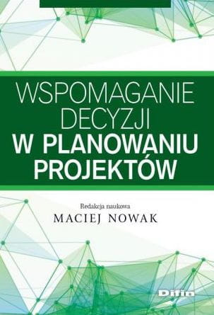 Wspomaganie decyzji w planowaniu projektów