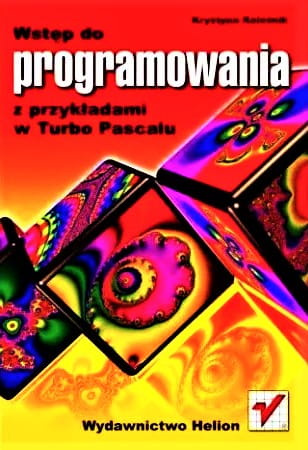 Wstęp do programowania z przykładami w Turbo Pascalu