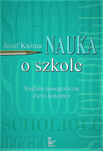Nauka o szkole Studium monograficzne. Zarys koncepcji