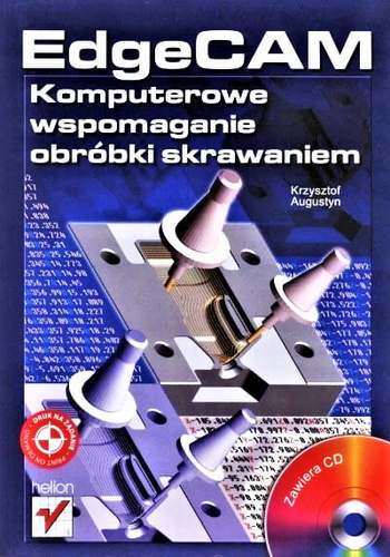 EdgeCAM. Komputerowe wspomaganie obróbki skrawaniem