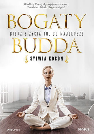 Bogaty budda bierz z życia to co najlepsze