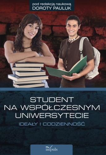 Student na współczesnym uniwersytecie ideały i codzienność