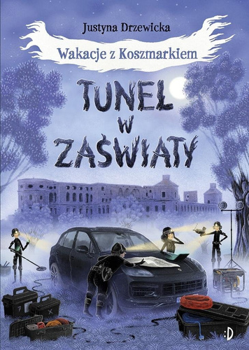 Wakacje z Koszmarkiem T.3 Tunel w zaświaty