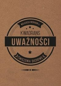 Kwadrans uważności. Ćwiczenia duchowe