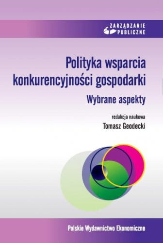 Polityka wsparcia konkurencyjności gospodarki. Wybrane aspekty