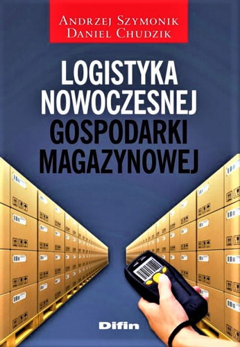 Logistyka nowoczesnej gospodarki magazynowej