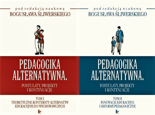 Pedagogika alternatywna.-TOM 1  - TOM 2