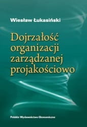 Dojrzałość organizacji zarządzanej projakościowo