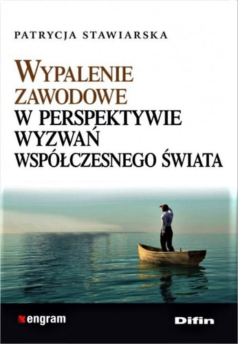 Wypalenie zawodowe w perspektywie wyzwań współczesnego świata