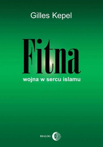 Fitna. Wojna w sercu Islamu