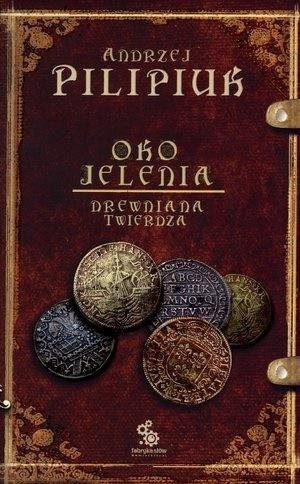 Oko Jelenia. T.3. Drewniana Twierdza w.2012