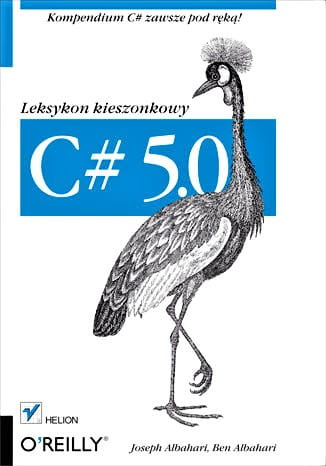 C# 5.0. Leksykon kieszonkowy. Wydanie III