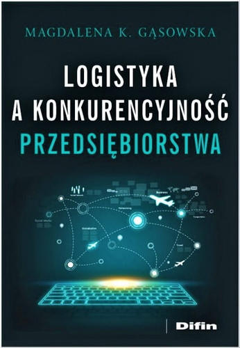 Logistyka a konkurencyjność przedsiębiorstwa