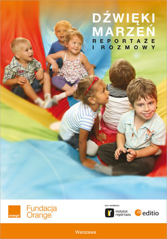 Dźwięki marzeń. Reportaże i rozmowy