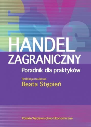 Handel zagraniczny. Poradnik dla praktyków