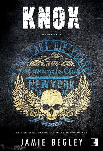 The Last Riders T.3 Knox