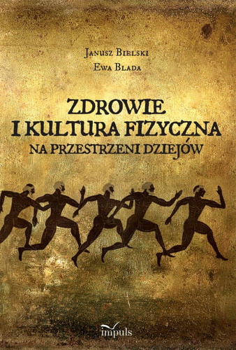 Zdrowie i kultura fizyczna Na przestrzeni wieków