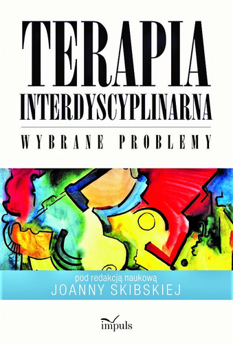 Terapia interdyscyplinarna. Wybrane problemy