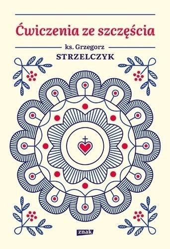 Ćwiczenia ze szczęścia